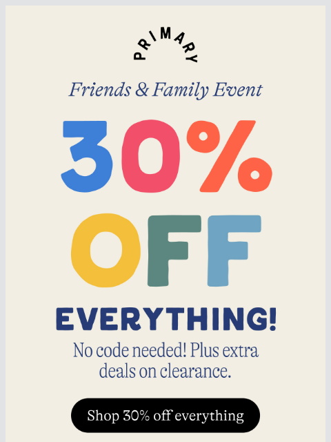 primary newsletter: Here’s your 30% off cheat sheet 🛍️