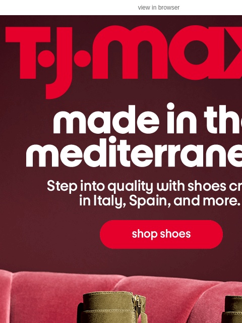 tjmaxx newsletter: Fall + shoes from Italy & Spain = LOVE ❤️