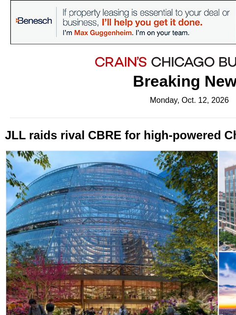 crainalerts newsletter: JLL raids rival CBRE for high-powered Chicago brok...