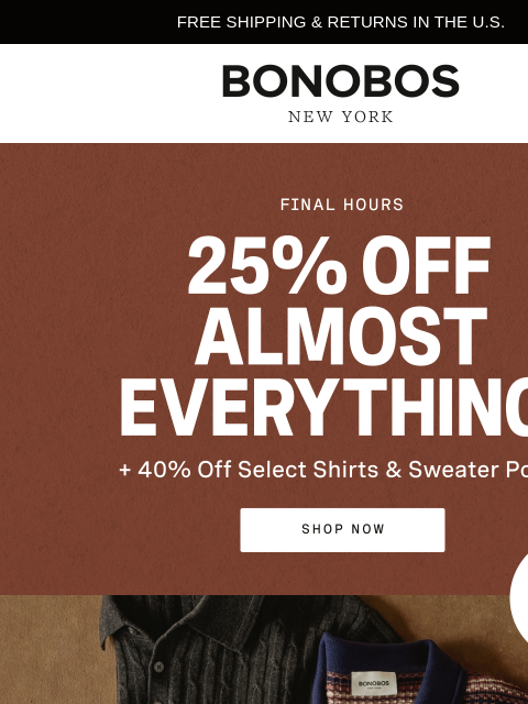 bonobos newsletter: Final Hours for 40% Off Select Shirts & Sweaters