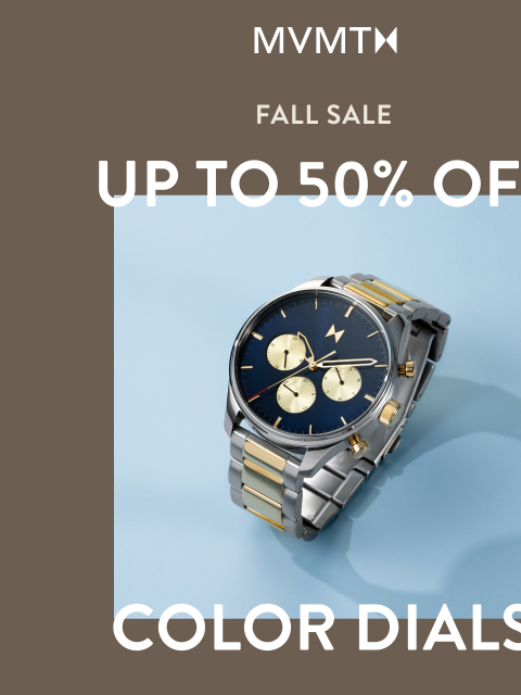 mvmt newsletter: Up to 50% Off Color Dials