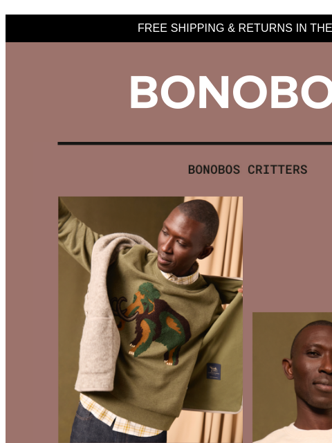 A conversation starter you can wear. Web Version FREE SHIPPING & RETURNS IN THE US Bonobos Critters Our Critters have big personalities. Even extinction won't stop them from making an