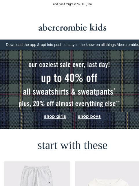 abercrombie newsletter: last day: up to 40% OFF ALL sweats