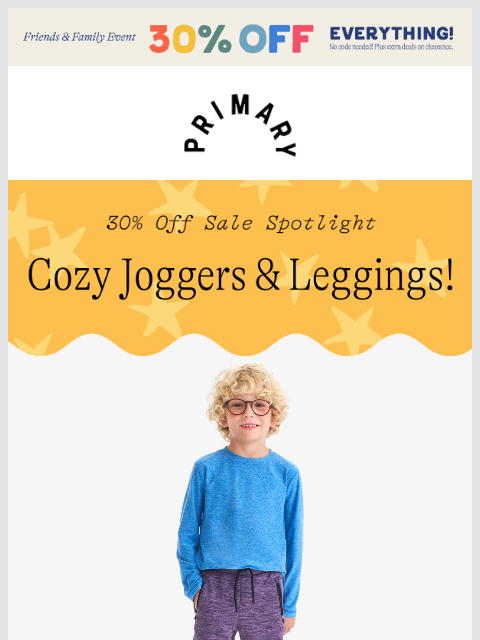 primary newsletter: Now 30% off: Bestselling cozy joggers & leggings �...