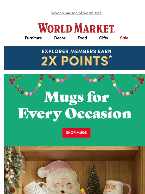 emailworldmarket newsletter: β¨ ββ¨ HO-HO-HOT BUY: magical, merry mugs.