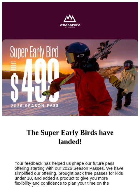 whakapapa newsletter: Super Early Bird prices just dropped