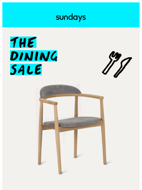 sundays-company newsletter: The Dining Sale ends tomorrow