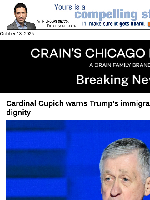 crainalerts newsletter: Cupich warns Trump's immigration raids erode human...