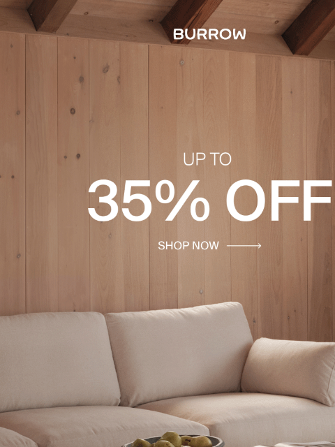 burrow newsletter: ICYMI: Up to 35% Off SITEWIDE