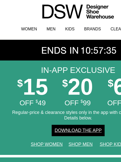 dsw newsletter: Extended: take $15 off in the app…