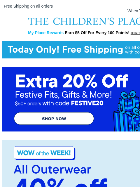childrensplace newsletter: Don’t Miss Out! Free Shipping Today Only!