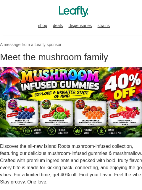 sailthru newsletter: 40% off mushroom-infused gummies 🍄