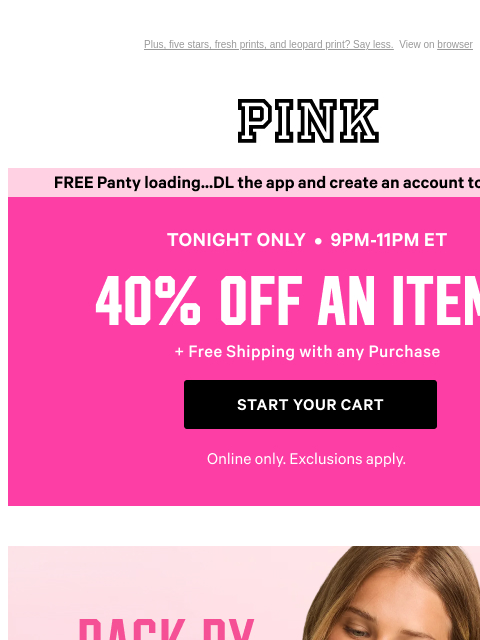 vspink newsletter: Tonight Only, 9PM-11PM ET: 40% Off an Item