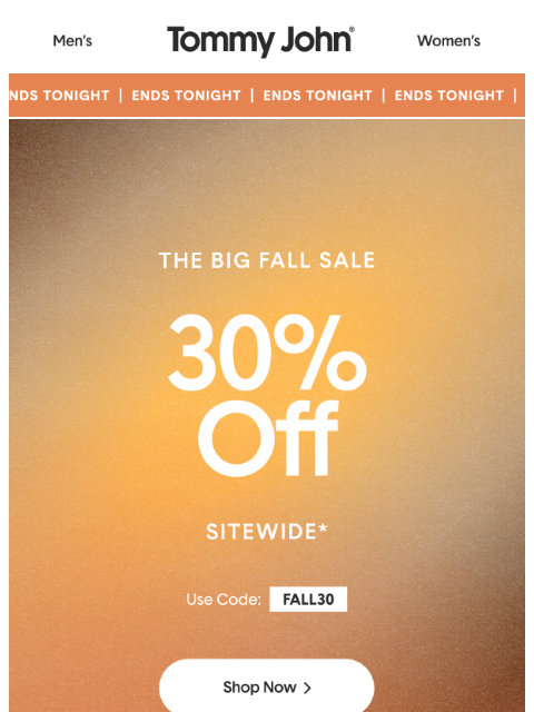 tommyjohn newsletter: Ends Soon: The Big Fall Sale