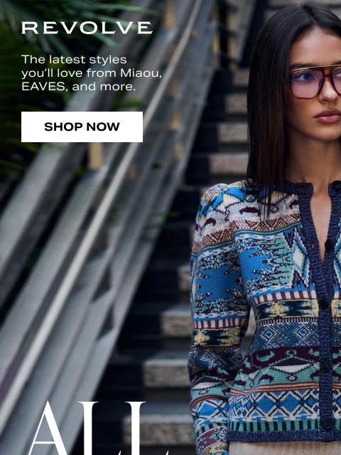 revolve newsletter: JUST LANDED