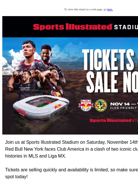 sportsillustratedstadium newsletter: Tickets On Sale: RBNY vs. Club America 11/14