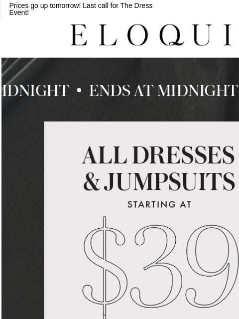 Prices go up tomorrow! Last call for The Dress Event! Logo Shop Dresses & Jumpsuits Shop The Dress Event RECOMMENDED FOR YOU Button Front Workwear Dress SHOP NOW Off The Shoulder Maxi Dress SHOP