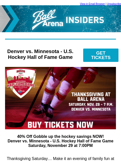 kroenkeentertainment newsletter: Unlock 40% Off: Denver vs. Minnesota - U.S. Hockey...