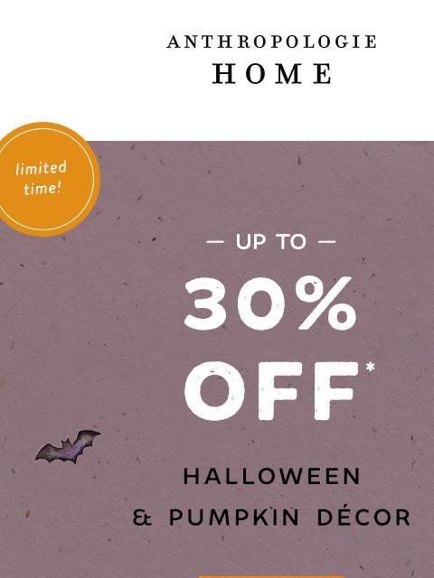 anthropologie newsletter: Up to 30% Off Halloween 🎃