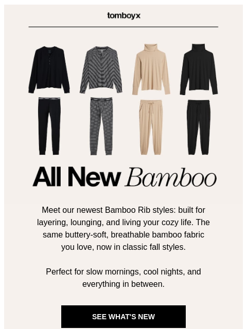 tomboyx newsletter: Cozy Up In All-New Bamboo