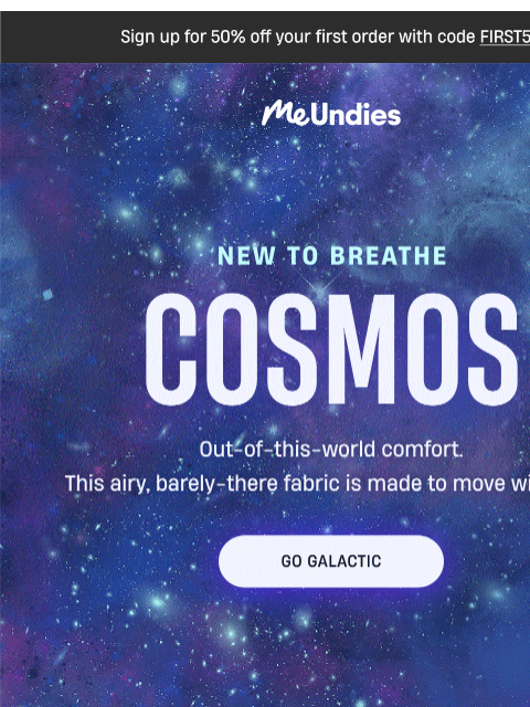 meundies newsletter: NEW to Breathe: Cosmos