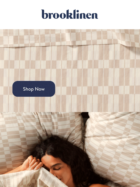 brooklinen newsletter: New sheet. New print. Who dis?