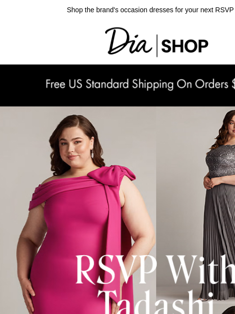 dia newsletter: New to Dia! Meet Tadashi Shoji 💖