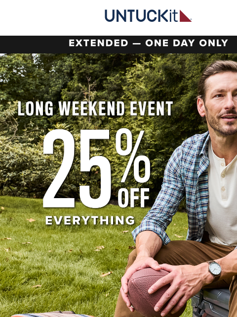 untuckit newsletter: Hours Left For 25% Off Everything! ⏳