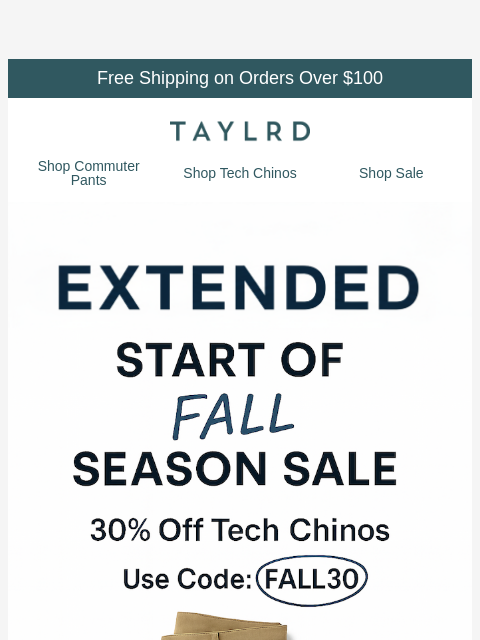 taylrd newsletter: [SALE EXTENDED] Shop 30% Off Tech Chinos