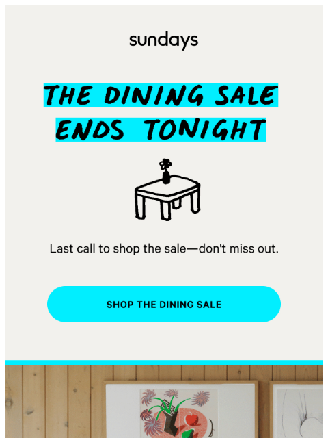 sundays-company newsletter: The Dining Sale ends tonight 🪑