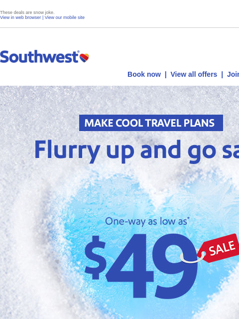 southwest newsletter: $49 fare sale! Hot deals for winter travel.