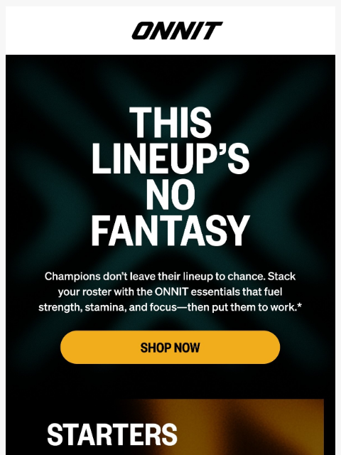 onnit newsletter: Stack your roster. Dominate the week.
