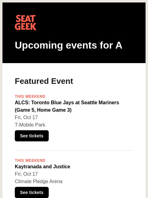 seatgeek newsletter: ALCS: Blue Jays at Mariners (Gm 5, HG 3)/Kaytranad...