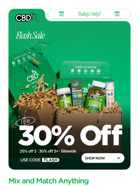 cbdfx newsletter: Final Hours: up to 30% OFF everything