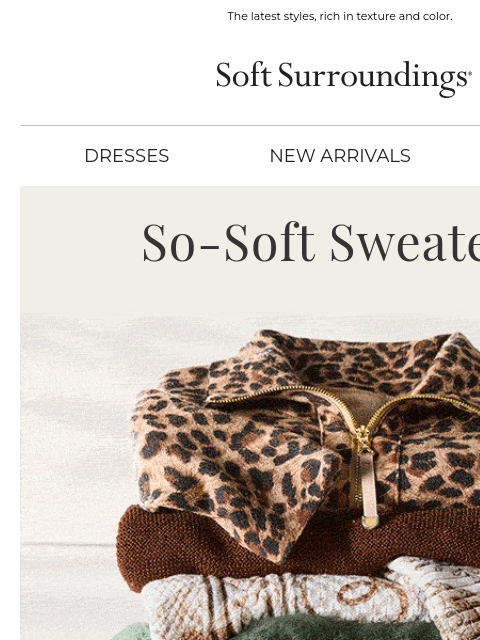 softsurroundings newsletter: New Sweaters. Pure Softness.