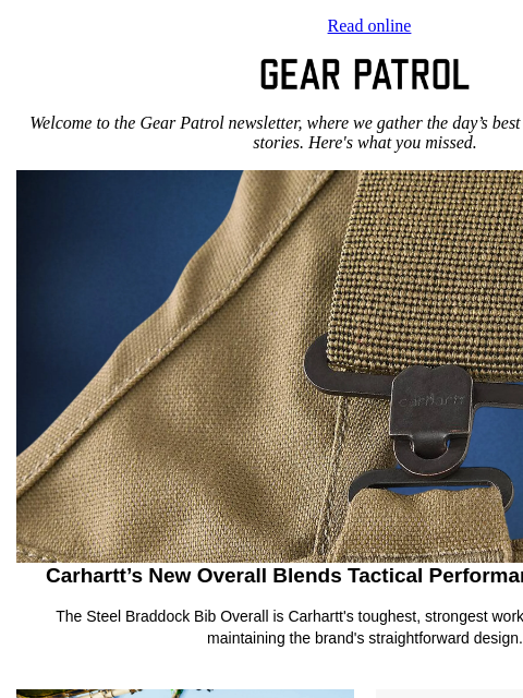 gearpatrol newsletter: Carhartt’s New Overalls Are Its Toughest Pair Yet