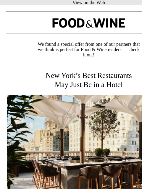 meredith newsletter: New York’s Best Restaurants May Just Be in a Hotel