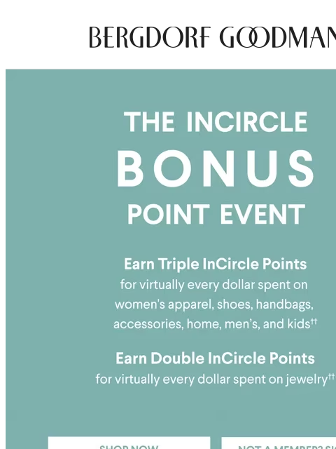 bergdorfgoodman newsletter: The InCircle Bonus Point Event