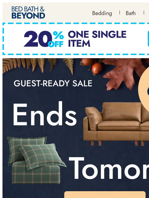 bedbathandbeyond newsletter: Ends tomorrow: guest-ready deals up to 60% off*