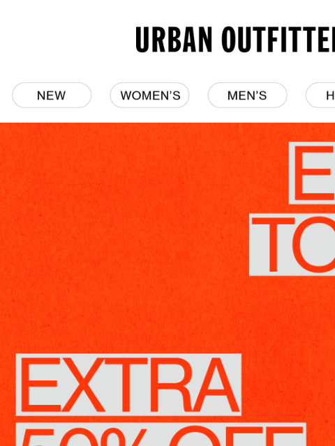 urbanoutfitters newsletter: Extra 50% Off Sale Styles is going fast!