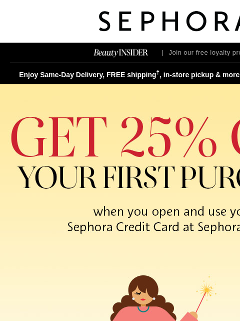 When you open and use your Sephora Credit Card at Sephora today. ‌ ‌ ‌ ‌ ‌ ‌ ‌ ‌ ‌ ‌ ‌ ‌ ‌ ‌ ‌ ‌ ‌ ‌ ‌ ‌ ‌ ‌ ‌ ‌ ‌ ‌ ‌ ‌ ‌ ‌ ‌ ‌ ‌ ‌ ‌ ‌ ‌ ‌ ‌ ‌ ‌ ‌ ‌ ‌ ‌ ‌ ‌ ‌ ‌ ‌ ‌ ‌ ‌ ‌ ‌ ‌ ‌ ‌ ‌ ‌ ‌ ‌ ‌ ‌ ‌ ‌ ‌ ‌