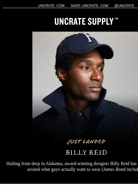 uncrate newsletter: Just Landed / Billy Reid