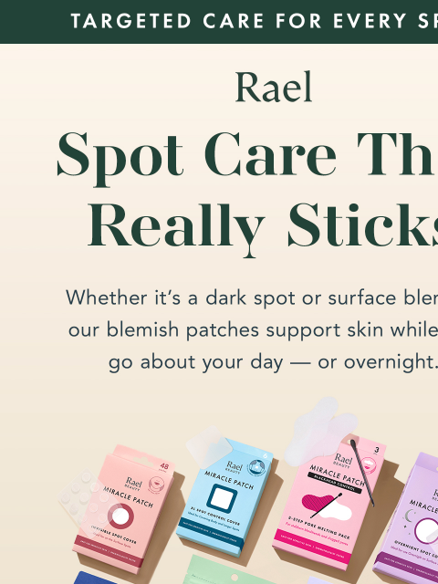 getrael newsletter: Find your blemish patch perfect match for each sta...