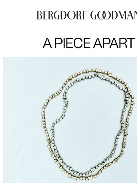 bergdorfgoodman newsletter: A Piece Apart: Fall’s Statement Jewels