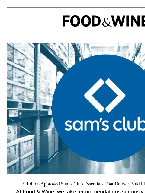 foodandwine newsletter: 9 Editor-Approved Sam's Club Essentials That Deliv...