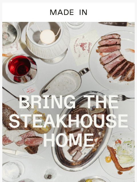 madeincookware newsletter: The Tools for a True Steakhouse Night at Home