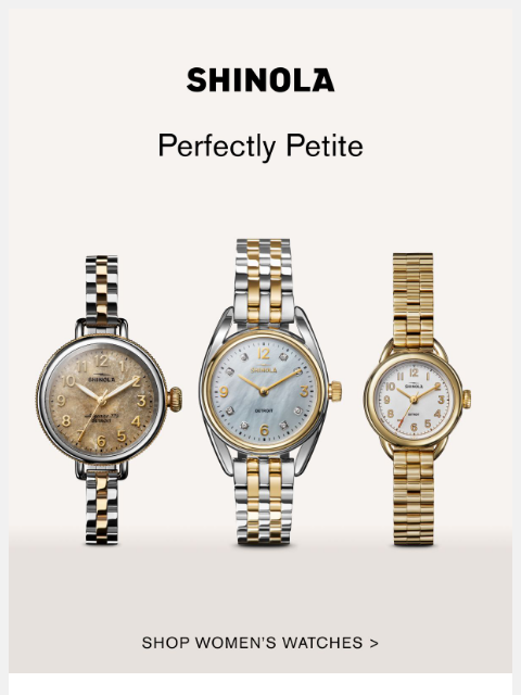 shinola newsletter: The Women’s Watches Everyone’s Talking About
