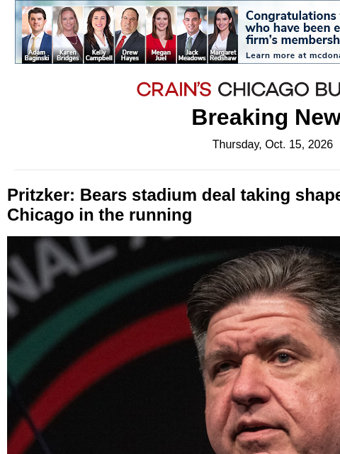 crainalerts newsletter: Pritzker says Chicago's in the mix as Bears deal t...