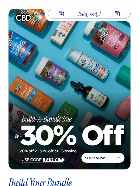 cbdfx newsletter: Today Only: up to 30% OFF when you bundle