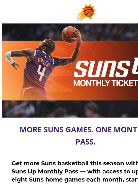 suns newsletter: Attend Up to 8 Suns Games for Just $99/Month!